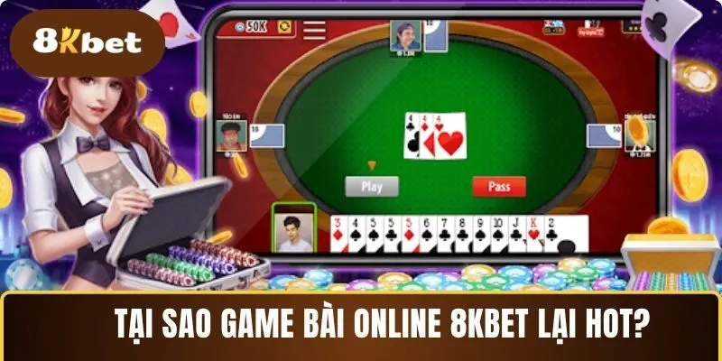 Hiểu hơn rõ nét về game bài online 8KBET